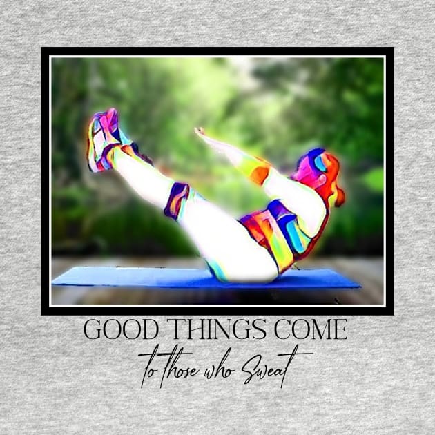 Good Things come to those that Sweat (lite sit-ups) by PersianFMts